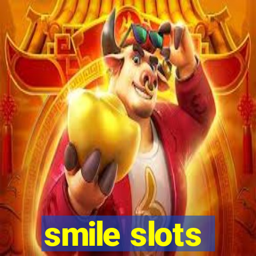 smile slots